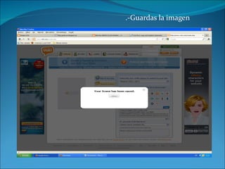 .-Guardas la imagen 