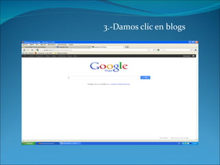 3.-Damos clic en blogs  