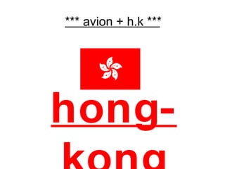 *** avion + h.k *** hong-kong 