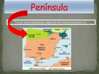 Tros de terra rodejada per aigua per tots costats menys per un.
 