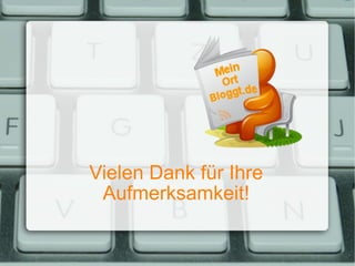 Vielen Dank für Ihre Aufmerksamkeit! 