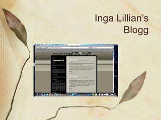 Inga  Lillian’s Blogg 