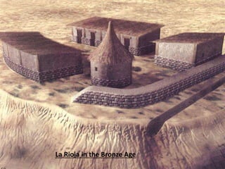 La Rioja in the Bronze Age
 