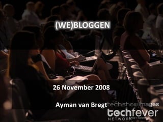 26 November 2008 Ayman van Bregt © Flickr /  momentimedia 