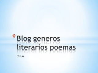 5to.a Blog generos literarios poemas 