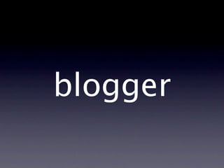 Blogger