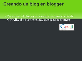 Creando un blog en blogger ,[object Object]