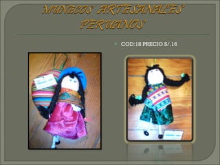 COD:18 PRECIO S/.16 