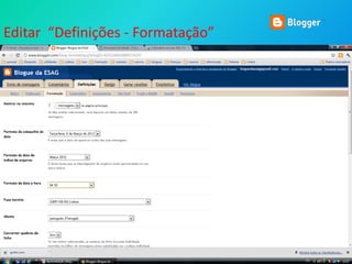 Editar “Definições - Formatação”
 