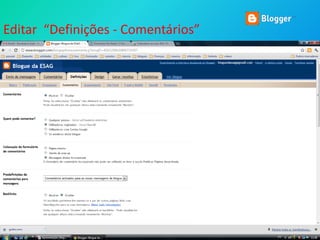 Editar “Definições - Comentários”
 