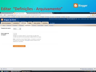 Editar “Definições - Arquivamento”
 