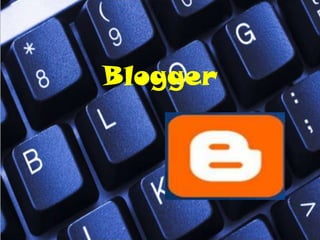 Blogger

 