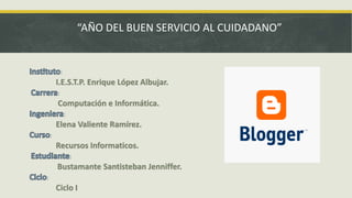 “AÑO DEL BUEN SERVICIO AL CUIDADANO”
:
:
:
:
:
:
 