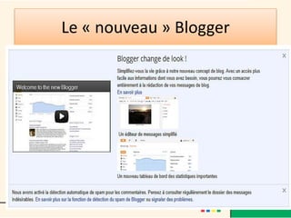 Le « nouveau » Blogger
 