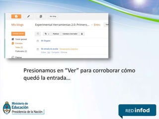 Presionamos en “Ver” para corroborar cómo
quedó la entrada…
 