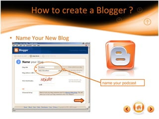 Name Your New Blog How to create a Blogger ? name your podcast 