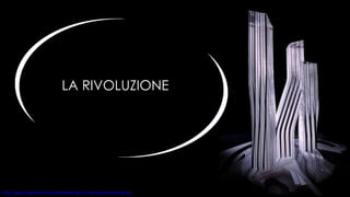 LA RIVOLUZIONE 