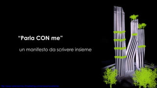 “ Parla CON me”    un manifesto da scrivere insieme 