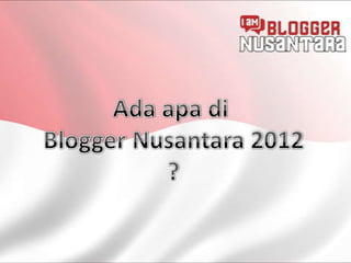 Promosi Blogger Nusantara 2012