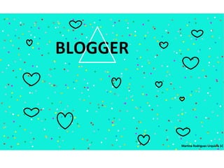 Blogger presentación