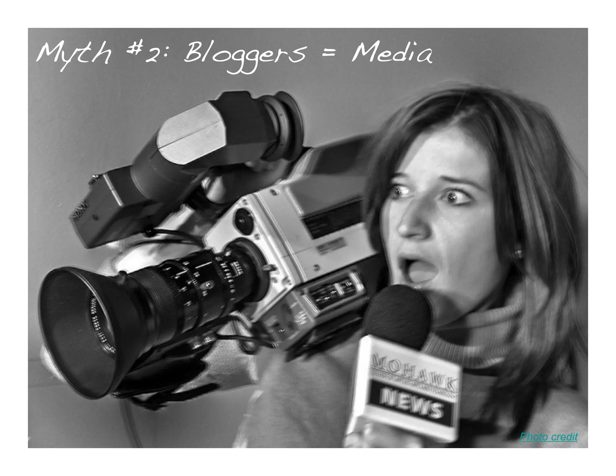 Myth #2: Bloggers = Media




                            Photo credit
 