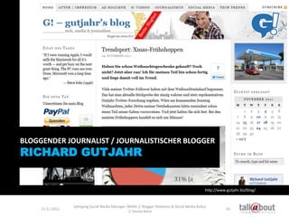 BLOGGENDER JOURNALIST / JOURNALISTISCHER BLOGGER
RICHARD GUTJAHR


                                                       ...