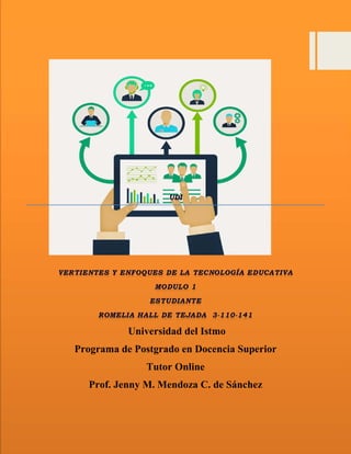 Universidad del Istmo
Programa de Postgrado en Docencia Superior
Tutor Online
Prof. Jenny M. Mendoza C. de Sánchez
 
