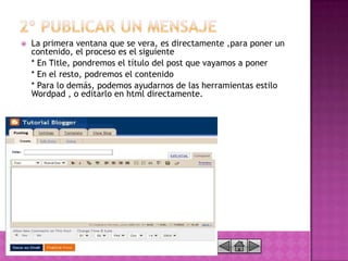    La primera ventana que se vera, es directamente ,para poner un
    contenido, el proceso es el siguiente
    * En Title, pondremos el título del post que vayamos a poner
    * En el resto, podremos el contenido
    * Para lo demás, podemos ayudarnos de las herramientas estilo
    Wordpad , o editarlo en html directamente.
 