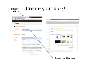Create your blog!Blogger
tab
Create your blog now
 
