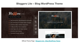 Bloggers Lite – Blog WordPress Theme
Official Theme Page: Bloggers Lite – Blog WordPress Theme
 