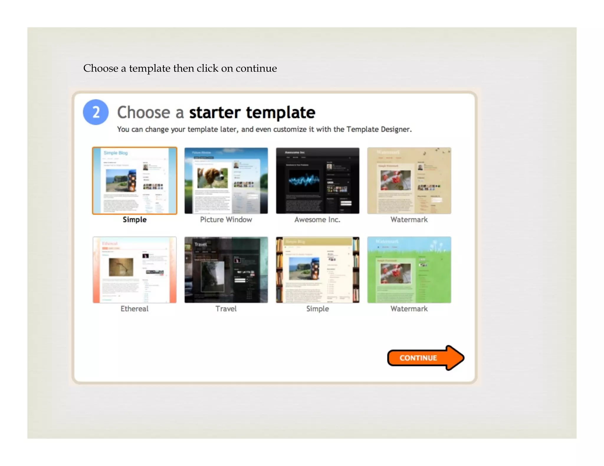 Choose a template then click on continue
 