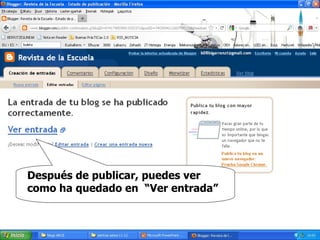 Después de publicar, puedes ver como ha quedado en  “Ver entrada” 
