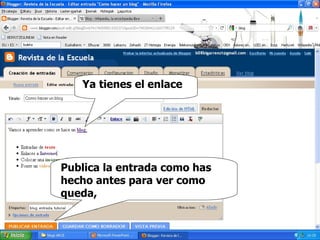 Ya tienes el enlace Publica la entrada como has hecho antes para ver como queda,  