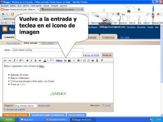 Vuelve a la entrada y teclea en el icono de imagen 