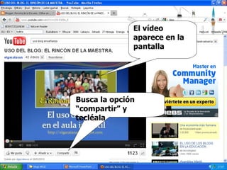 El vídeo aparece en la pantalla Busca la opción “compartir” y tecléala 