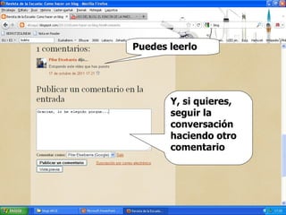 Puedes leerlo Y, si quieres, seguir la conversación haciendo otro comentario 
