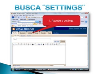 BUSCA ¨SETTINGS¨1. Accede a settings.