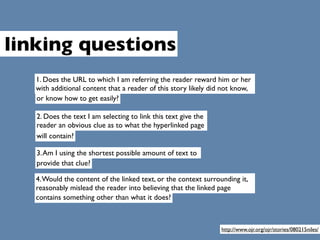 linking questions
   1. Does the URL to which I am referring the reader reward him or her
   with additional content that ...