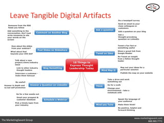 Leave Tangible Digital Artifacts




                                         www.marketingsavant.com
The MarketingSavant Group                     Twitter: @danavan
                                                    888.989.7771
 