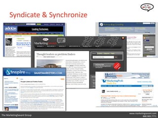 Syndicate & Synchronize




                                www.marketingsavant.com
The MarketingSavant Group            Twitter: @danavan
                                           888.989.7771
 