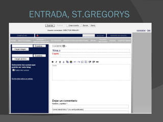 ENTRADA, ST.GREGORYS 