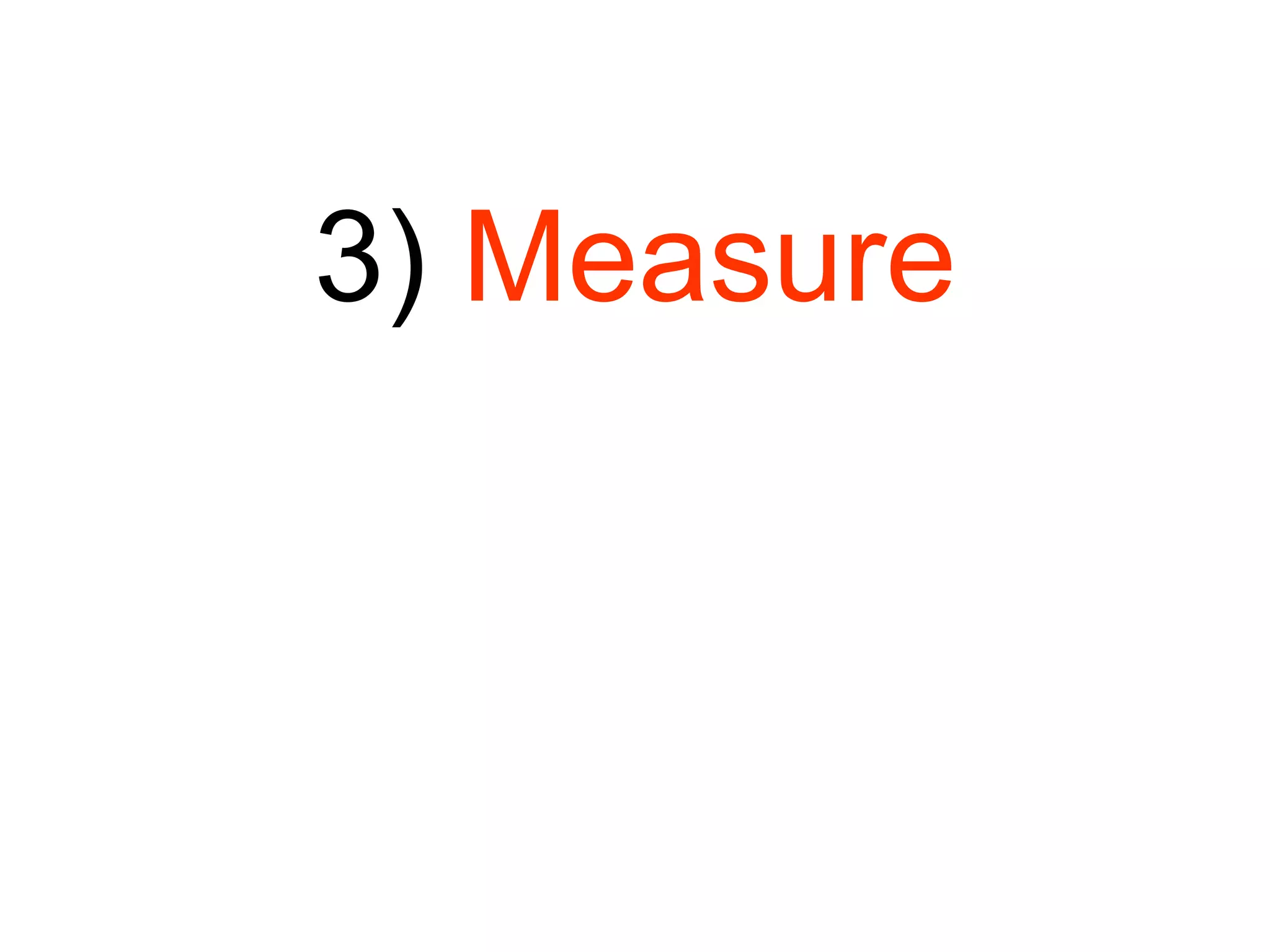 3)  Measure 