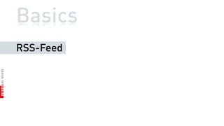Basics
RSS-Feed
 