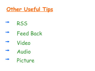 Other Useful Tips RSS Feed Back Video Audio Picture 