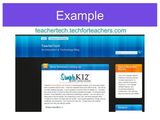 Example
teachertech.techforteachers.com
 