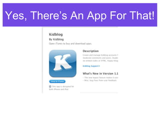 Yes, There’s An App For That!
 