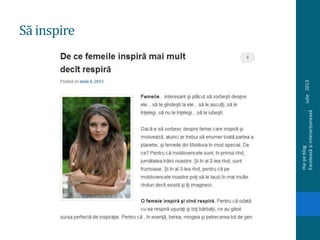 Să inspire
iulie2013
Haipeblog.
Exceleazășiinteracționează
 