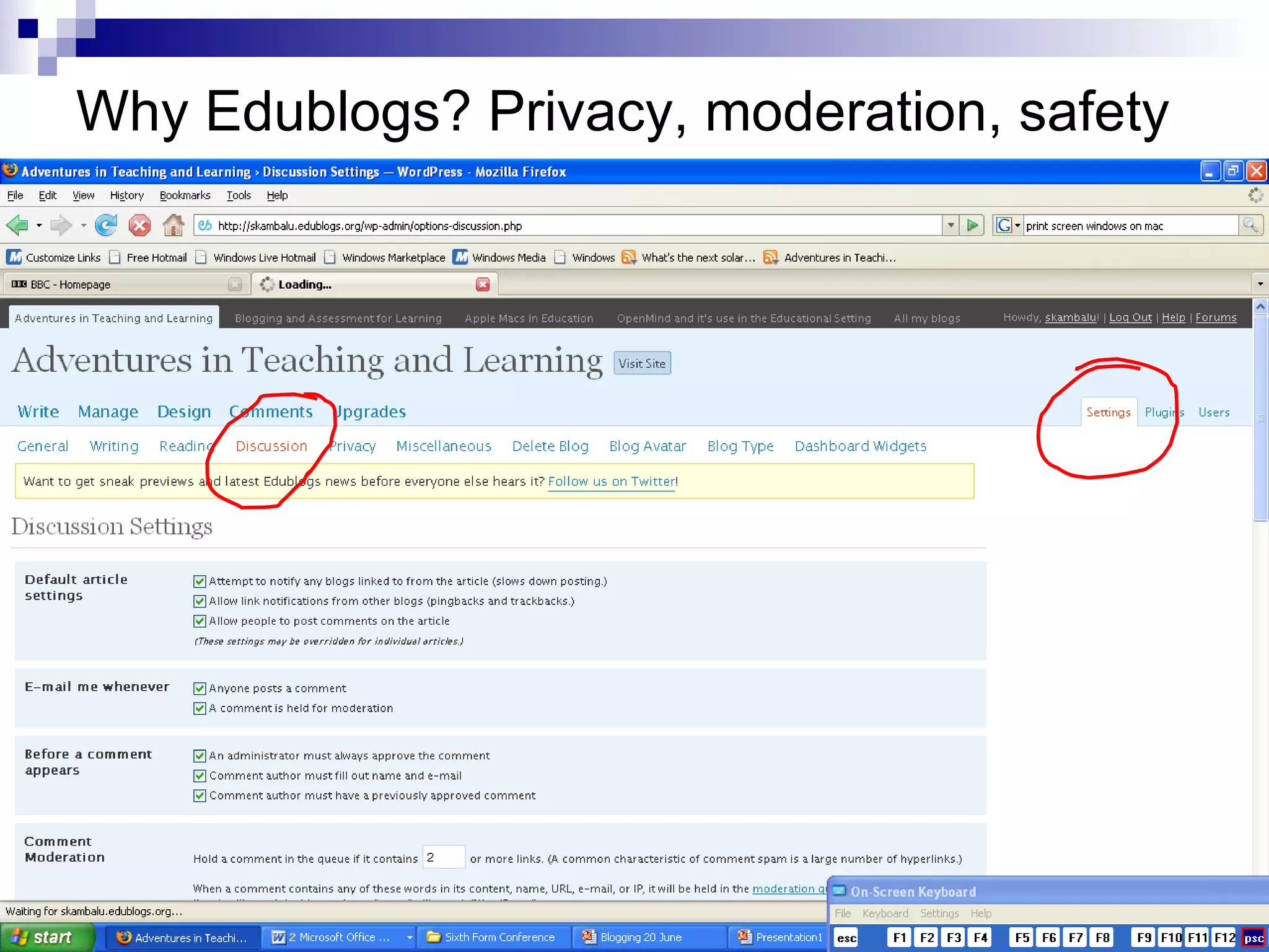 Why Edublogs? Privacy, moderation, safety 