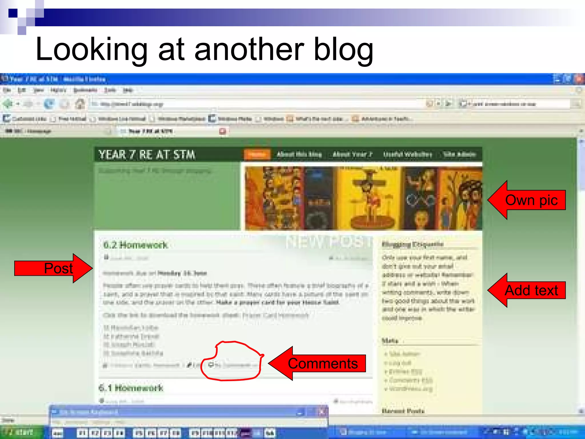 Looking at another blog Comments Post Add text Own pic 