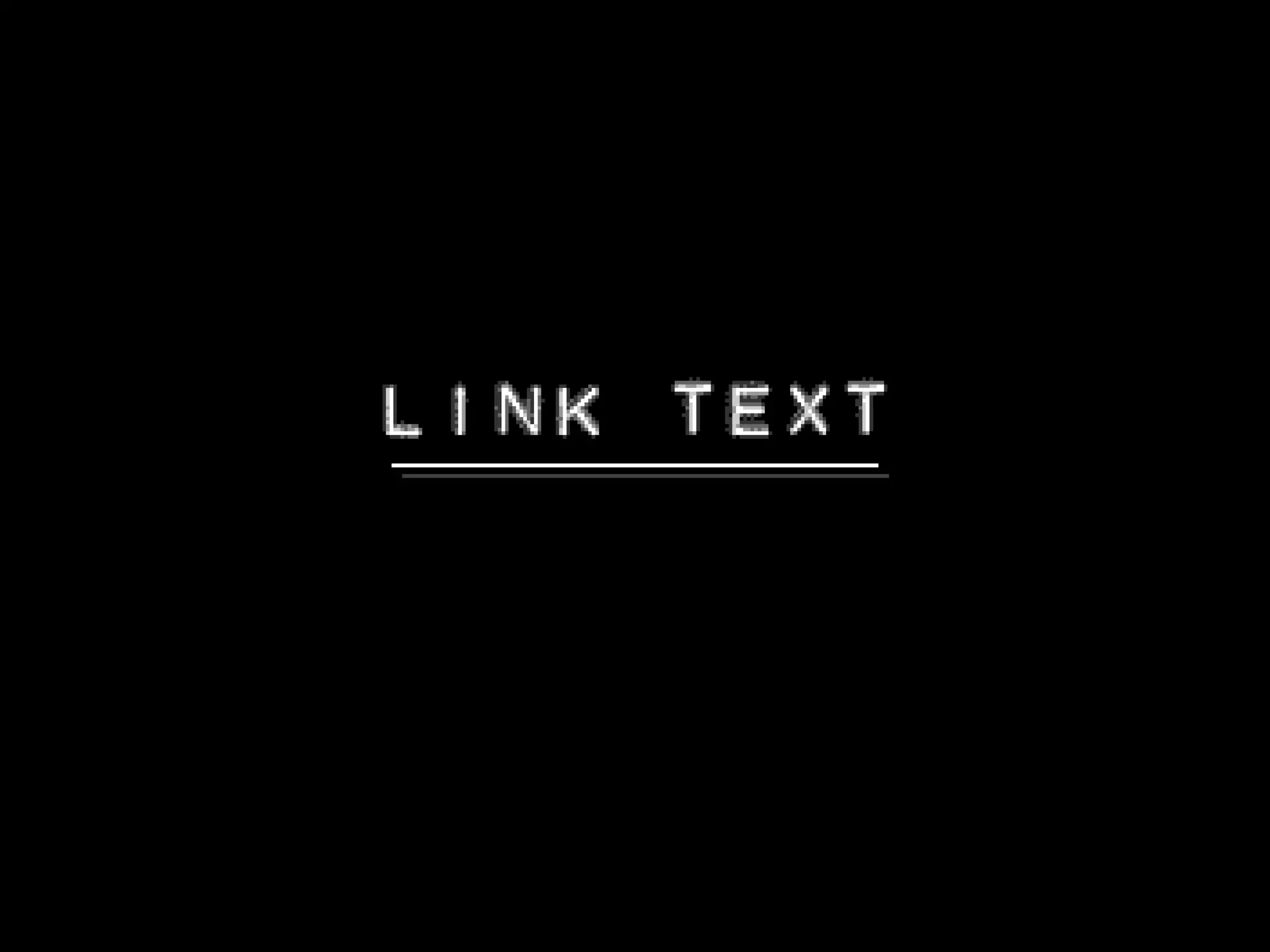 What can do link text? 